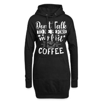 Sprich mich nicht an. Ich brauch erst einen Kaffee - Hoodie-Kleid - Schwarz - Vorne
