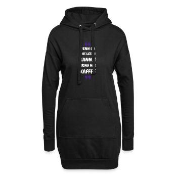Wenn du das lesen kannst bring mir Kaffee - Hoodie-Kleid - Schwarz - Vorne