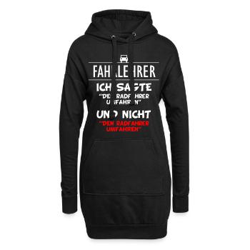 Fahrlehrer Spruch Witz Fahrradfahrer umfahren - Hoodie-Kleid - Schwarz - Vorne
