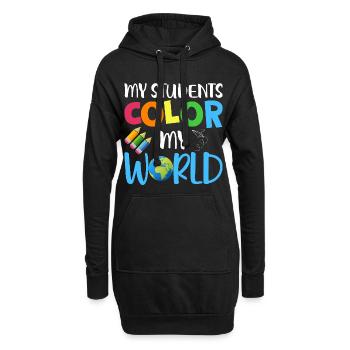 Meine Schüler bringen Farbe in mein Leben – Lehrer - Hoodie-Kleid - Schwarz - Vorne