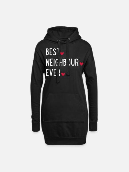best neighbour ever - Hoodie Dress - black