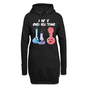 Vous réagissez de manière excessive - drôle de jeu de mots sur la chimie - Sweat-shirt à capuche long Femme - noir - Devant