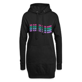 Be kind to your mind - Hoodie-Kleid - Schwarz - Vorne