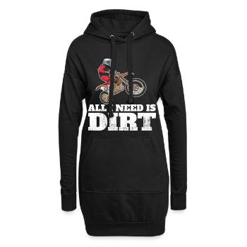 Dirtbiken. Alles, was ich brauche, ist Dirt. - Hoodie-Kleid - Schwarz - Vorne
