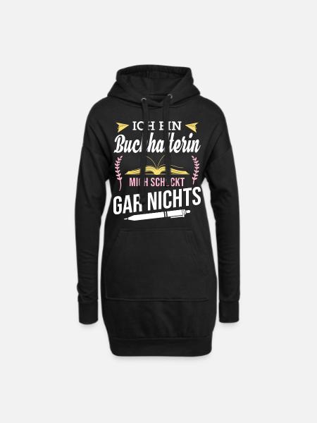 Ich bin Buchhalterin, mich schockt gar nichts - Hoodie-Kleid - Schwarz