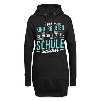 ...Ich mache jetzt die Schule unsicher - Hoodie-Kleid - Schwarz - Vorne