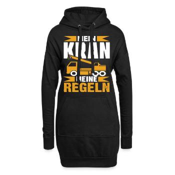 Kranführer T-Shirt - Mein Kran meine Regeln - Hoodie-Kleid - Schwarz - Vorne