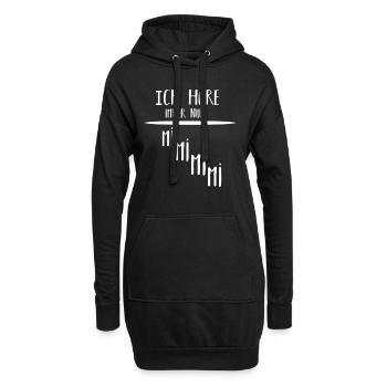 Ich höre immer nur mimimi - Hoodie-Kleid - Schwarz - Vorne