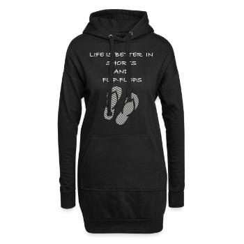 Life is better in shorts and flip flops Spruch - Hoodie-Kleid - Schwarz - Vorne