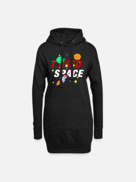 I Need Space Rocket Spacecraft Space Space - Hoodie Dress - black
