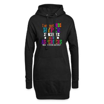 Asperger Ich bin nicht unhöflich Hyper oder seltsames Geschenk - Hoodie-Kleid - Schwarz - Vorne