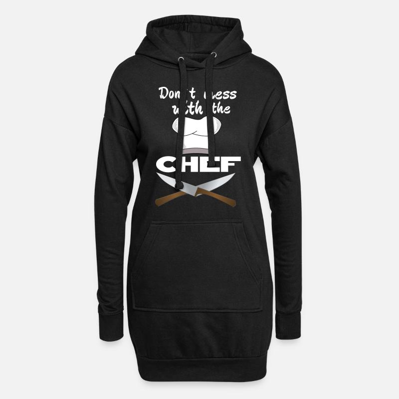 Don't mess with the chef Chef Chef Gift - Hoodie Dress - black