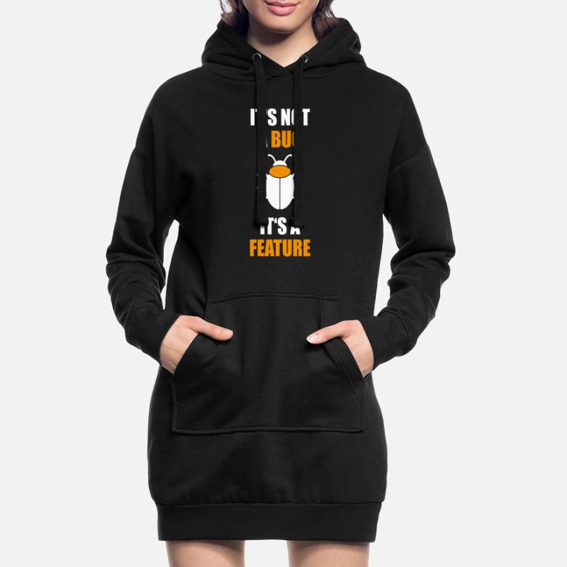 Not a Bug is a feature Programmer Coding Nerd Hoodie Dress