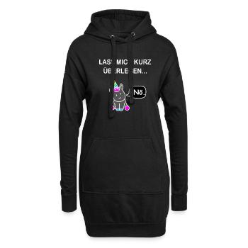 lass mich kurz überlegen einhorn nö - Hoodie-Kleid - Schwarz - Vorne