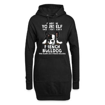 Be Yourself French Bulldog Frenchie Cadeau de propriétaire de chien - Sweat-shirt à capuche long Femme - noir - Devant