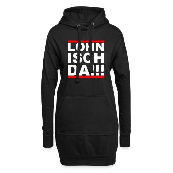 Lohn isch da! Lustiges Shirt - Hoodie-Kleid - Schwarz - Vorne