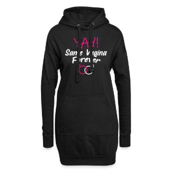 Die gleiche Vagina für immer Same Vagina for ever - Hoodie-Kleid - Schwarz - Vorne
