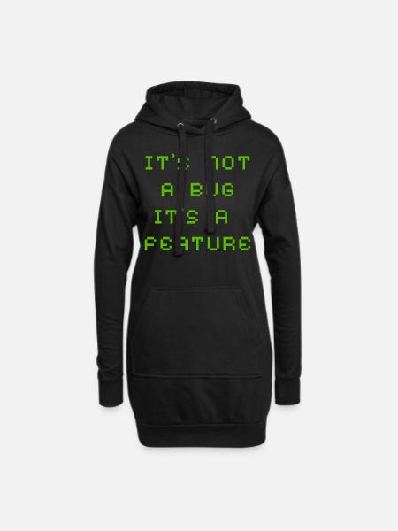 Es Ist Kein Bug Sondern Ein Feature - Hoodie-Kleid - Schwarz