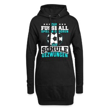 Fußball Schule Kinder Lustig Spruch Geschenk - Hoodie-Kleid - Schwarz - Vorne