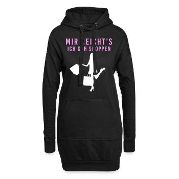 Mir reichts ich geh shoppen lustig Geschenk - Hoodie-Kleid - Schwarz - Vorne