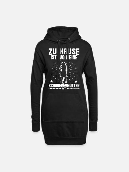 Zu Hause ist wo meine Schwiegermutter ist - Hoodie-Kleid - Schwarz