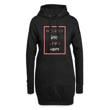 Sorge dich weniger schöner Spruch - Hoodie-Kleid - Schwarz - Vorne