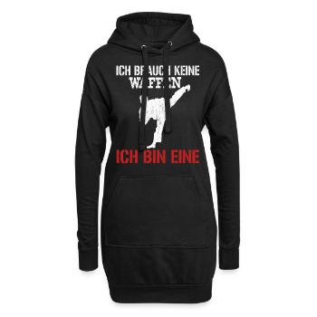 Karate - Ich Brauch Keine Waffen Ich Bin Eine - Hoodie-Kleid - Schwarz - Vorne