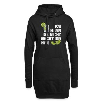 Ich kann da nicht nüchtern hin cooler Trink Spruch - Hoodie-Kleid - Schwarz - Vorne