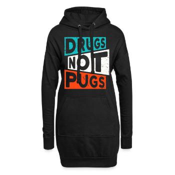 DRUGS NOT PUGS Drogen Spruch Mops - Hoodie-Kleid - Schwarz - Vorne