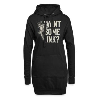 Willst Du Etwas Tinte? Tätowierer Tätowieren - Hoodie-Kleid - Schwarz - Vorne