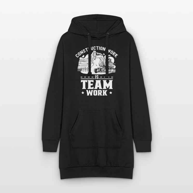 Construction work is teamwork Construction site Teamwork Construction Hoodie Dress