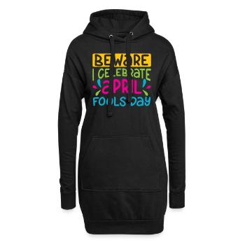 Vorsicht Ich Feiere Den Aprilscherz April Witz - Hoodie-Kleid - Schwarz - Vorne