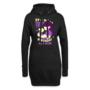 Es Ist Mein Erster Geburtstag Als Mutter Mama Mami - Hoodie-Kleid - Schwarz - Vorne