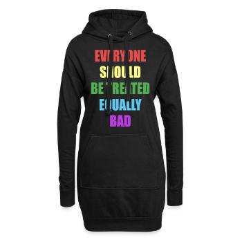 Jeder sollte gleich schlecht behandelt werden - Hoodie-Kleid - Schwarz - Vorne