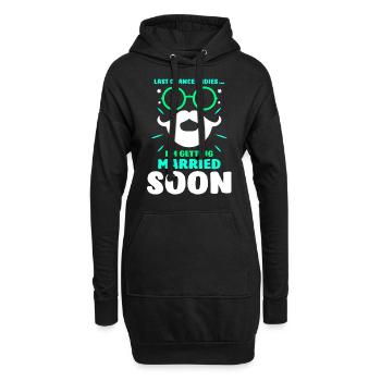 Dernière chance Mesdames Je vais me marier bientôt mariée - Sweat-shirt à capuche long Femme - noir - Devant