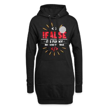 Falsch Es Ist Witzig Weil Es Wahr Ist False True - Hoodie-Kleid - Schwarz - Vorne
