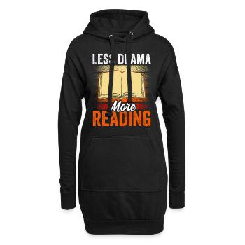 Weniger Drama Mehr Lesen Leserin Sprüche Hobby - Hoodie-Kleid - Schwarz - Vorne