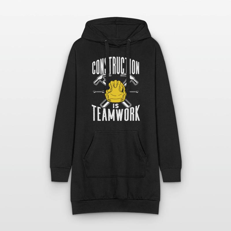 Construction work is teamwork Construction site Teamwork Construction Hoodie Dress