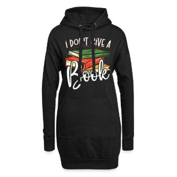 I Don't Give A Book Book Lover Librarian - Hoodie-Kleid - Schwarz - Vorne