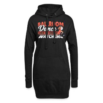 Ballroom Dance Like No One Is Watching Ballroom - Hoodie-Kleid - Schwarz - Vorne