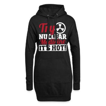 Essayez la médecine nucléaire Il fait chaud! - Sweat-shirt à capuche long Femme - noir - Devant