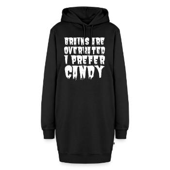 Brains Are Overrated I Prefer Candy: Für Halloween - Hoodie-Kleid - Schwarz - Vorne