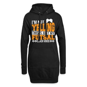 I'm Not Yelling This Is Just My Futsal Coach - Hoodie Dress - black - Front