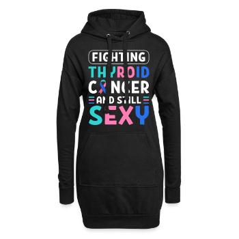 Fighting Thyroid Cancer And Still Sexy Thyroid - Hoodie Dress - black - Front