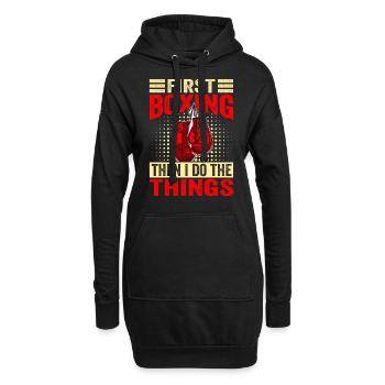 Erst Boxen, dann mache ich die Dinge - Hoodie-Kleid - Schwarz - Vorne