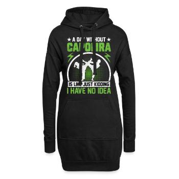 Ein Tag ohne Capoeira ist wie ein Scherz, den ich habe - Hoodie-Kleid - Schwarz - Vorne
