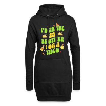 I'D Trade My Brother For A Taco - Hoodie-Kleid - Schwarz - Vorne