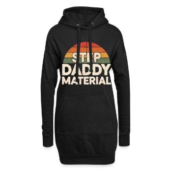 Step Daddy Material 18 - Hoodie-Kleid - Schwarz - Vorne