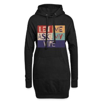 Permettez-moi de demander à ma femme - Sweat-shirt à capuche long Femme - noir - Devant