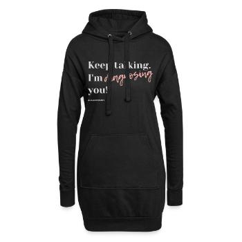 Keep talking I am diagnosing you #HSP - Sweat-shirt à capuche long Femme - noir - Devant